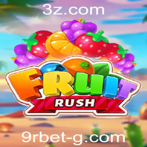 FruitRush: Descubra a Emoção do Novo Jogo Sensação com 9r bet