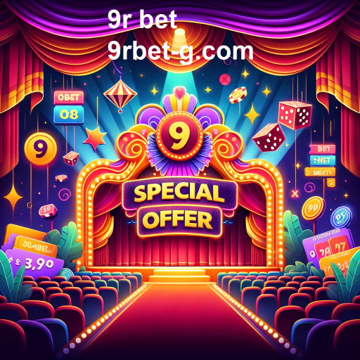 Descubra as Ofertas Especiais do 9r Bet para Maximizar Seus Ganhos